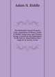 The Methodist Church Property Case: Arguments of Messrs. Adam N. Riddle, Judge Lane, and Thomas Ewing, Counsel for the Defendants, in the Suit of . Heard Before Hon. Judge H. H. Leavitt, in the, Adam N. Riddle 