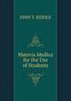 Materia Medica for the Use of Students, JOHN T. RIDDLE 