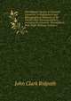 The Ridpath Library of Universal Literature: A Biographical and Bibliographical Summary of the World's Most Eminent Authors, Including the Choicest . Masterpieces from Their Writings, Volume 5, John Clark Ridpath 