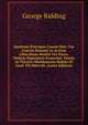 Qu?nam Pr?cipue Caus? Sint: Cur Gr?ciis Romani in Artium Liberalium Studiis Vix Pares, Nedum Superiores Evaserint. Oratio in Theatro Sheldoniano Habita Di Junii VII Mdccclii. (Latin Edition), George Ridding 