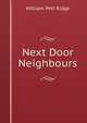 Next Door Neighbours, William Pett Ridge 