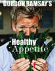Gordon Ramsay's Healthy Appetite, Гордон Рамзи 