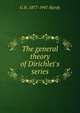 The general theory of Dirichlet's series, G H. 1877-1947 Hardy 