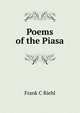 Poems of the Piasa, Frank C Riehl 