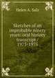 Sketches of an improbable ninety years: oral history transcript / 1973-1975, Helen A. Salz 
