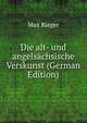 Die alt- und angelsachsische Verskunst (German Edition), Max Rieger 