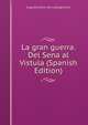 La gran guerra. Del Sena al Vistula (Spanish Edition), Augusto [from old catalog] Riera 