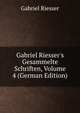 Gabriel Riesser's Gesammelte Schriften, Volume 4 (German Edition), Gabriel Riesser 