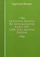 Geschichte Baierns: Bd. Verfassung Und Kultur. Von 1508-1651 (German Edition), Sigmund Riezler 
