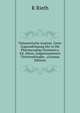 Volumetrische Analyse: Unter Zugrundelegung Der in Die Pharmacopoea Germanica, Ed. Altera, Aufgenommenen Titriermethoden . (German Edition), R Rieth 