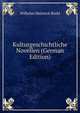 Kulturgeschichtliche Novellen (German Edition), Wilhelm Heinrich Riehl 