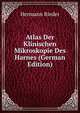 Atlas Der Klinischen Mikroskopie Des Harnes (German Edition), Hermann Rieder 