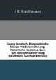 Georg Jenatsch, Biographische Skizze Mit Einem Anhang: Historische Gedichte. Zum 300 Jahrigen Geburtstag Desselben (German Edition), J R. Riedhauser 