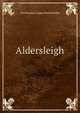 Aldersleigh, Christopher James Riethmuller 