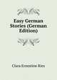 Easy German Stories (German Edition), Clara Ernestine Ries 