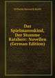 Das Spielmannskind, Der Stumme Ratsherr: Novellen (German Edition), Wilhelm Heinrich Riehl 