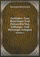 Leitfaden Zum Berechnen Und Entwerfen Von Luftungs- Und Heizungs-Anlagen: Auf Anregung Seiner Excellenz Des Herrn Ministers Der Offentlichen Arbeiten Verfasst, Volume 1 (German Edition), Hermann Rietschel 