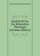 Beitfchrift Fur Die Bifrotifche Theologie (German Edition), THEOL CHRIFRIAN BILHELM RIEDNER 