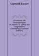 Geschichte Der Hexenprozesse in Bayern: Im Lichte Der Allgemeinen Entwicklung (German Edition), Sigmund Riezler 