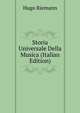 Storia Universale Della Musica (Italian Edition), Hugo Riemann 