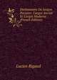 Dictionnaire Du Jargon Parisien: L'argot Ancien Et L'argot Moderne (French Edition), Lucien Rigaud 