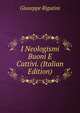 I Neologismi Buoni E Cattivi. (Italian Edition), Giuseppe Rigutini 
