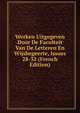 Werken Uitgegeven Door De Faculteit Van De Letteren En Wijsbegeerte, Issues 28-32 (French Edition), 