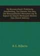 De Bewaarschool: Praktische Handleiding, Ten Dienste Van Hen, Die Bewaarscholen Wenschen Op Te Rigten En Daarin Werkzaam Moeten Zijn (Dutch Edition), R G. Rijkens 