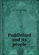 Puddleford and its people, H H. 1813-1888 Riley 