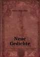 Neue Gedichte, Rainer Maria Rilke 