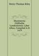 Munimenta Gildhall? Londoniensis: Liber Albus, Compiled A.D. 1419, Henry Thomas Riley 