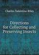 Directions for Collecting and Preserving Insects, Charles Valentine Riley 