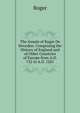 The Annals of Roger De Hoveden: Comprising the History of England and of Other Countries of Europe from A.D. 732 to A.D. 1201, Roger 