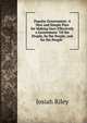 Popular Government: A New and Simple Plan for Making Ours Effectively a Government "Of the People, by the People, and for the People" ., Josiah Riley 