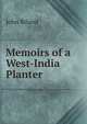 Memoirs of a West-India Planter, John Riland 