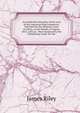 An Authentic Narrative of the Loss of the American Brig Commerce: Wrecked On the Western Coast of Africa, in the Month of August, 1815, with an . Were Enslaved by the Wandering Arabs, On the, James Riley 