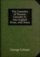 The Comedies of Terence: Literally Tr. Into English Prose, with Notes, George Colman 