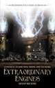 Extraordinary Engines: The Definitive Steampunk Anthology, Gevers Nick 