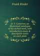 D. Y. Cameron; an illustrated catalogue of his etched work, with introductory essay & descriptive notes on each plate, Frank Rinder 