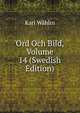 Ord Och Bild, Volume 14 (Swedish Edition), Karl Wahlin 