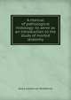 A manual of pathological histology: to serve as an introduction to the study of morbid anatomy, Georg Eduard von Rindfleisch 