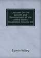 Lectures On the Growth and Development of the United States: Illustrated, Volume 10, Edwin Wiley 