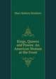 Kings, Queens and Pawns: An American Woman at the Front, Mary Roberts Rinehart 
