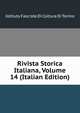 Rivista Storica Italiana, Volume 14 (Italian Edition), Istituto Fasciste Di Coltura Di Torino 
