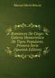 Romances De Ciego: Galeria Humoristica De Tipos Populares. Primera Serie (Spanish Edition), Manuel Maria Rincon 