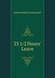23 1/2 Hours' Leave, MARY ROBERTS RINEHART 