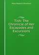 Tish: The Chronicle of Her Escapades and Excursions, Mary Roberts Rinehart 