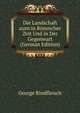 Die Landschaft aurn in Romischer Zeit Und in Der Gegenwart (German Edition), George Rindfleisch 