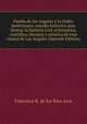 Puebla de los Angeles y la Orden dominicana: estudio historico para ilustrar la historia civil, eclesiastica, cientifica, literaria y artistica de esta ciudad de Los Angeles (Spanish Edition), Francisco R. de los Rios Arce 