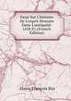 Essai Sur L'histoire De L'esprit Humain Dans L'antiquit?: (428 P.) (French Edition), Alexis Francois Rio 